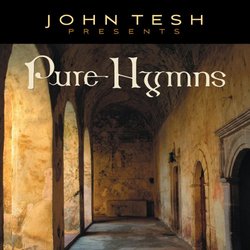 John Tesh Presents: Pure Hymns