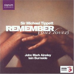 Sir Michael Tippett: Remember Your Lovers