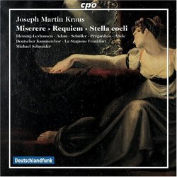 Joseph Martin Kraus: Miserere; Requiem; Stella Coeli