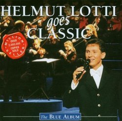 Helmut Lotti Goes Classic: The Blue Album