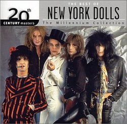 The Best of the New York Dolls: 20th Century Masters - The Millennium Collection