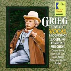 Edvard Grieg: Historic Vocal Recordings