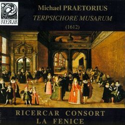 Michael Praetorius: Terpsichore Musarum (1612) - Ricercar Consort / La Fenice