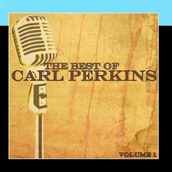 The Best Of Carl Perkins Volume 1