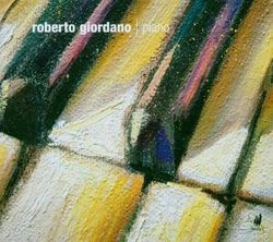 Roberto Giordano, Piano