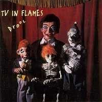 Drool By TV in Flames (1993-08-10)