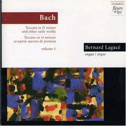 Bach: Toccata In D minor and Other Early Works