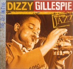 Ken Burns JAZZ Collection: Dizzy Gillespie