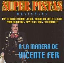 Super Pistas Musicales a la Manera de Vicente Fer