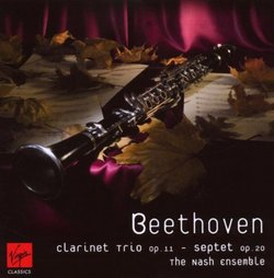 BEETHOVEN ~ Septet Op. 20 ~ Clarinet Trio Op. 11 [The Nash Ensemble]