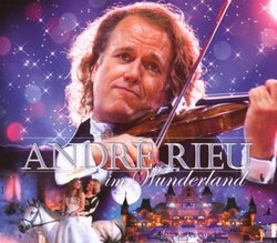 Andre Rieu Im Wunderland