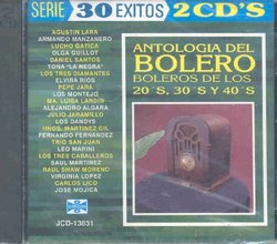 Antologia Del Bolero Boleros De Los 20,s 30,s Y 40,s