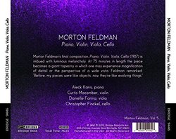 FELDMAN: Piano, Violin, Viola, Cello (1987); Morton Feldman, Vol. 5