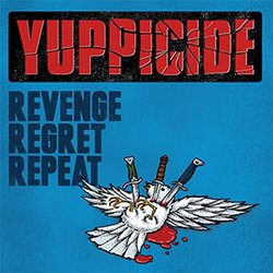 Yuppicide | Revenge Regret Repeat | CD