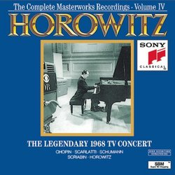 Horowitz: The Legendary 1968 TV Concert (The Complete Masterworks Recordings, Vol. 4)