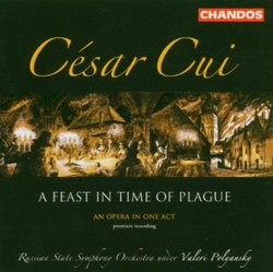 César Cui: A Feast in Time of Plague