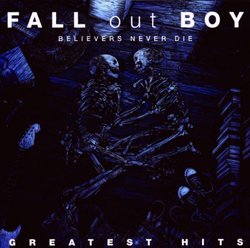 Believers Never Die - Greatest Hits [CD/DVD]