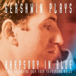 Gershwin Plays Rhapsody in Blue