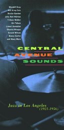 Central Avenue Sounds: Jazz In Los Angeles (1921-1956)