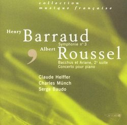 Barraud: Symphonie No. 3 / Roussel: Bacchus et Ariane (2nd Suite), Concerto pour Piano by Musidisc