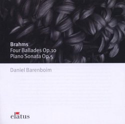 Brahms: Four Ballades Op. 10; Piano Sonata Op. 5