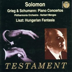 Grieg, Schumann: Piano Concertos; Liszt: Fantasia on Hungarian Folk Themes