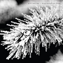 Dirk Serries: Disorientation Flow