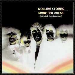 More Hot Rocks (Big Hits )