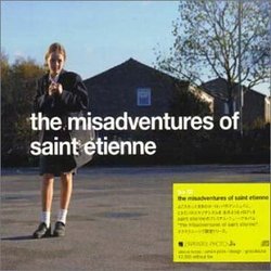 Misadventures of Saint Etienne