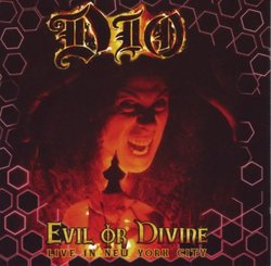 Evil Or Divine Live in New York