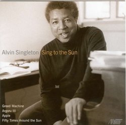 Sing to the Sun - Chamber Music of Alvin Singleton