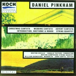 Pinkham: Christmas Cantata - Wedding Cantata - Advent Cantata - Introduction, Nocturne & Rondo - String Quartet