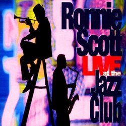 Ronnie Scott Live at the Jazz Club