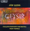 Leifs: Geysir & Other orchestra works