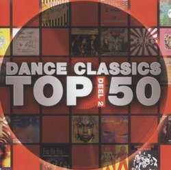 Dance Classics Top 50