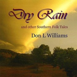 Dry Rain & Other Southern Folk Tales