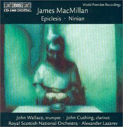 James MacMillan: Epiclesis; Ninian