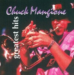 Chuck Mangione - Greatest Hits