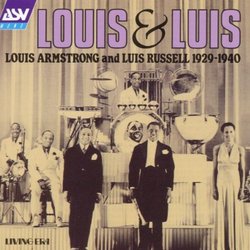 Luis: Louis Armstrong and Luis Russell 1929-1940