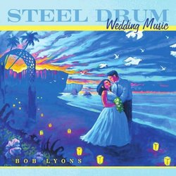 Steel Drum Wedding Music