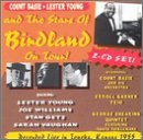 Count Basie, Lester Young And The Stars Of Birdland On Tour!