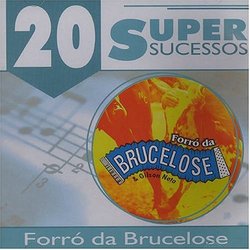 20 Supersucessos Forro Da Brucelose