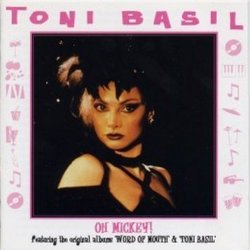 Oh Mickey: Featuring the original albums: 'Word Of Mouth' & 'Toni Basil'