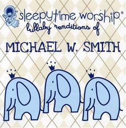Michael W. Smith Lullaby Renditions