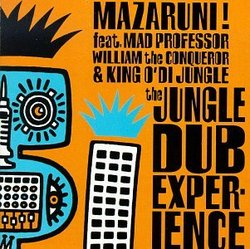 Mazaruni the Jungle Dub