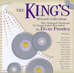 The King's Record Collection: The Original Versions Of Songs Later Recorded By Elvis Presley, Volume 2