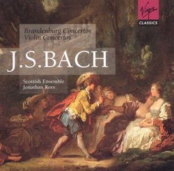 Bach: Brandenburg Concertos; Violin Concertos