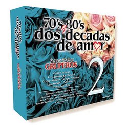 70's & 80's: Dos Decadas de Amor, Vol. 2
