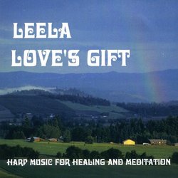 Love's Gift-Harp Music for Healing & Meditation