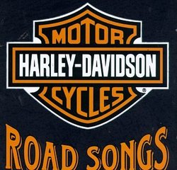 Harley-Davidson Cycles: Road Songs